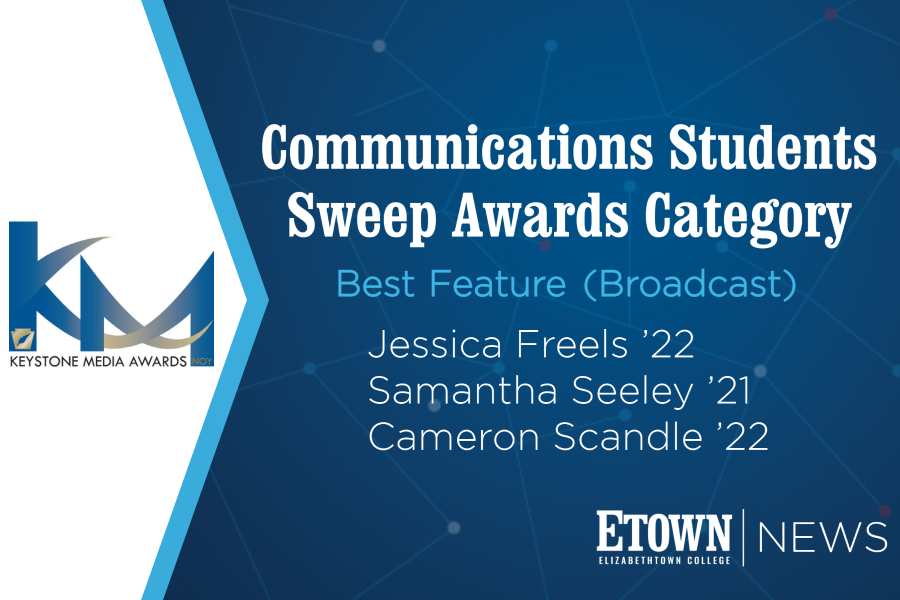 Elizabethtown College Communications Students Sweep Awards Category