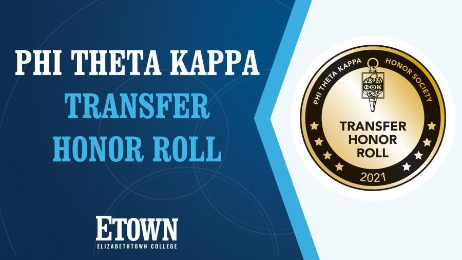 Elizabethtown College Named to Phi Theta Kappa 2021 Transfer Honor Roll