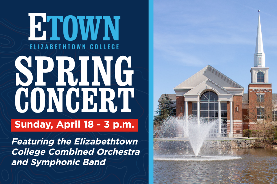 Elizabethtown College Combined Orchestra and Symphonic Band Host Virtual Spring Concert