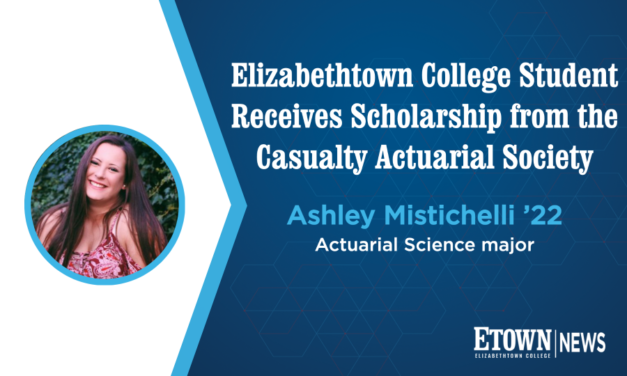 Elizabethtown College Student Receives Scholarship from the Casualty Actuarial Society