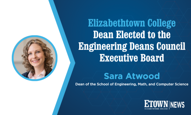 Elizabethtown College Dean Elected to the Engineering Deans Council Executive Board