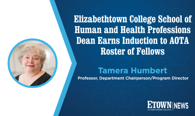 Elizabethtown College School of Human and Health Professions Dean Earns Induction to AOTA Roster of Fellows