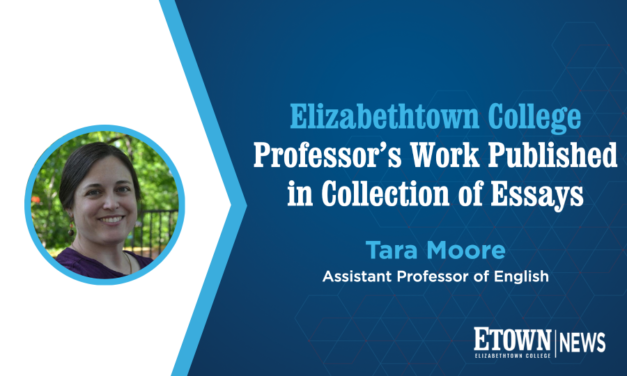 Elizabethtown College Professor’s Work Published in Collection of Essays