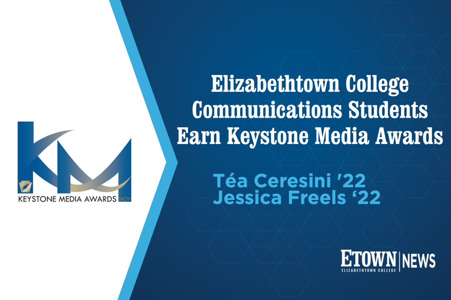 Elizabethtown College Communications Students Earn Keystone Media Awards
