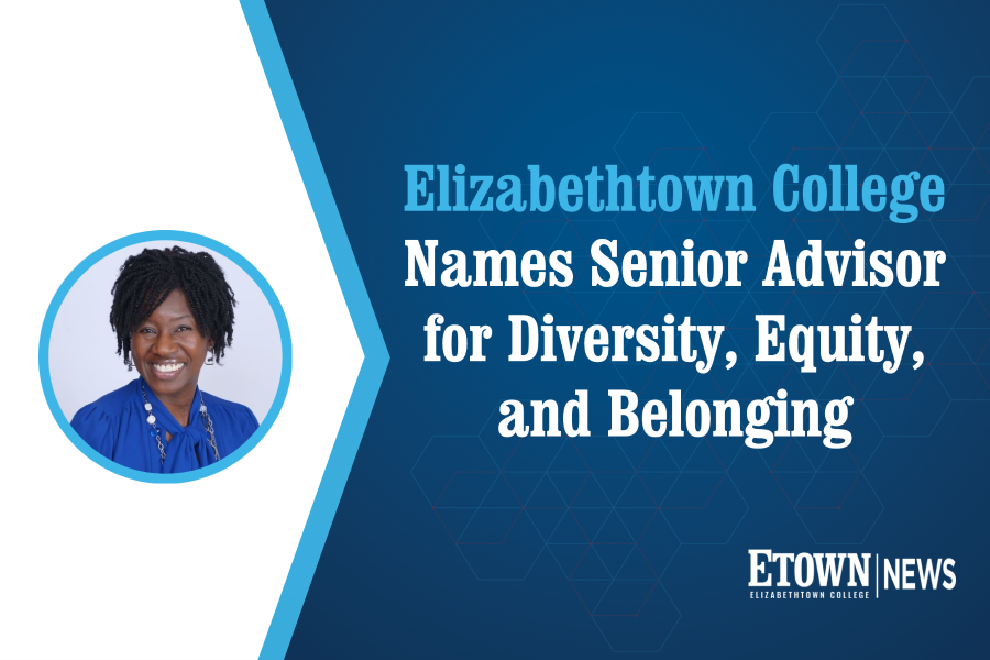 Williams Named Senior Advisor for Diversity, Equity, and Belonging at Elizabethtown College