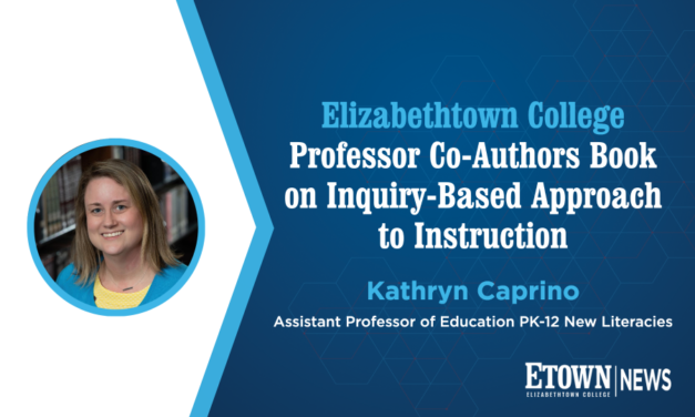 Elizabethtown College Professor Co-Authors Book on Inquiry-Based Approach to Instruction