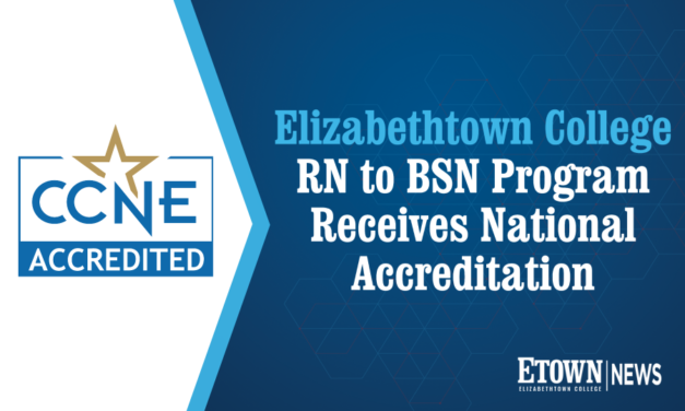 Elizabethtown College RN to BSN Program Receives National Accreditation
