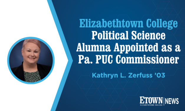 Elizabethtown College Political Science Alumna Appointed as a Pa. PUC Commissioner