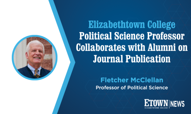 Elizabethtown College Political Science Professor Collaborates with Alumni on Journal Publication