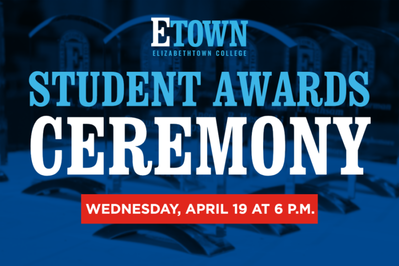 Elizabethtown College Set to Host 2022-23 Student Awards Ceremony