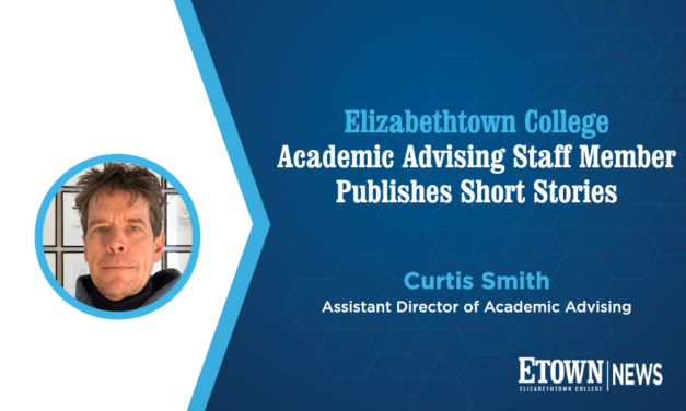 Elizabethtown College Academic Advising Staff Member Publishes Short Stories