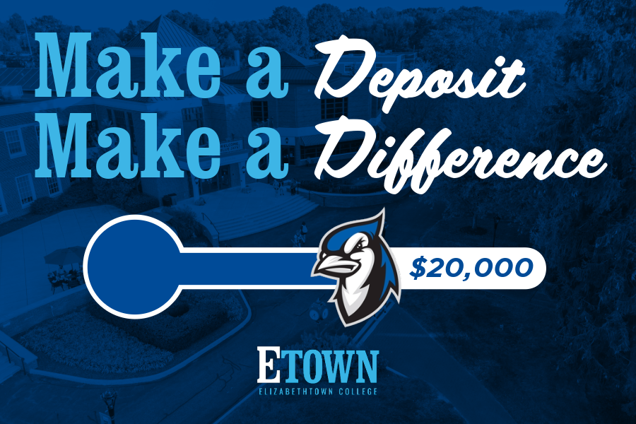Elizabethtown College Make A Deposit, Make A Difference Campaign Exceeds Goal for Fourth Consecutive Year