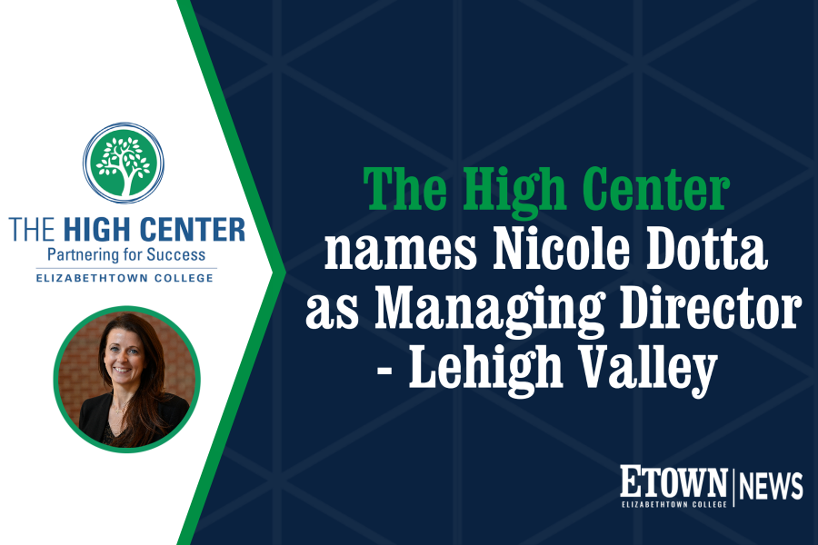 The High Center names Nicole Dotta as Managing Director – Lehigh Valley