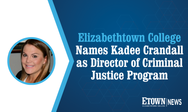 Elizabethtown College Names Kadee Crandall as Director of Criminal Justice Program