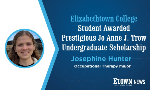Elizabethtown College Student Awarded Prestigious Jo Anne J. Trow Undergraduate Scholarship
