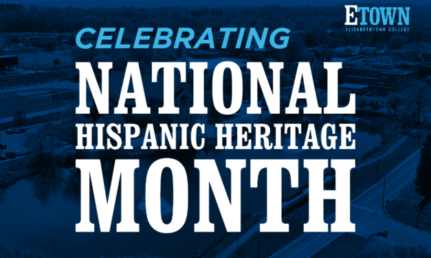 Elizabethtown College Celebrates National Hispanic Heritage Month