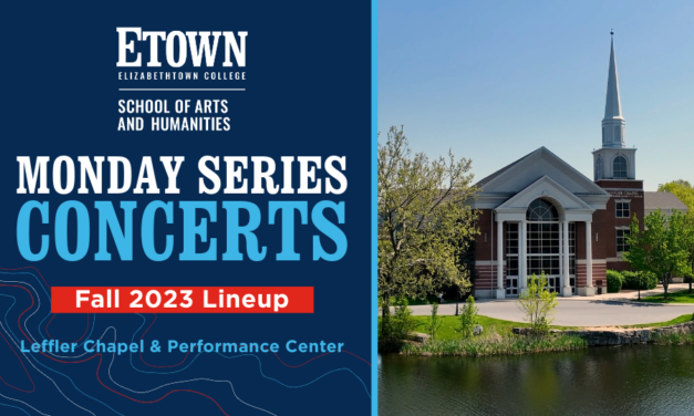 Elizabethtown College Announces Fall 2023 Monday Series Concert Lineup