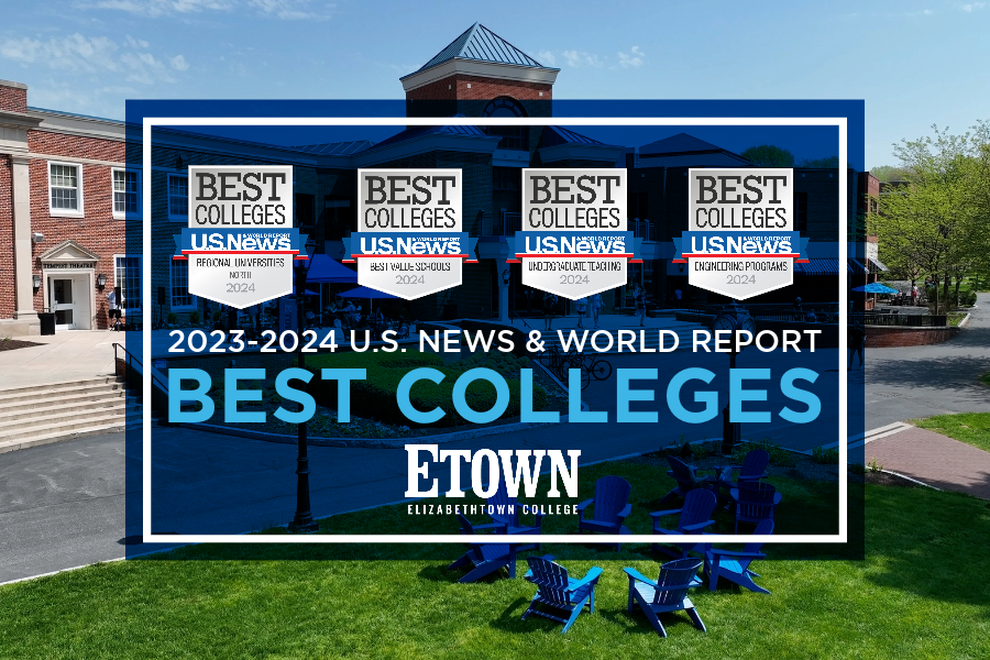 Elizabethtown College Ranks Among Best Colleges in 2023-24 U.S. News & World Report Lists