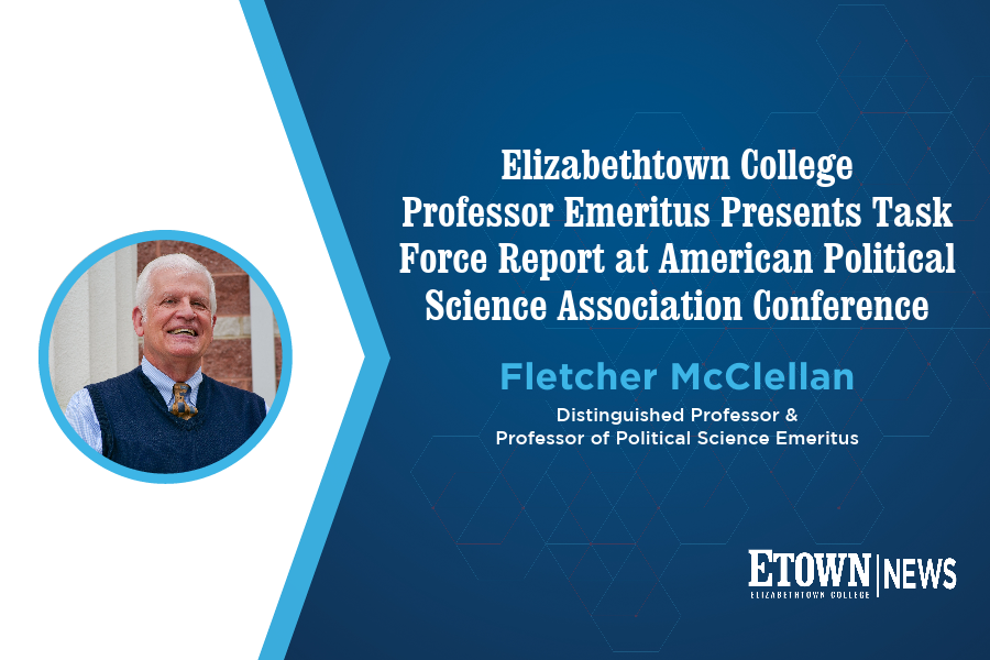 Elizabethtown College Professor Emeritus Presents Task Force Report at American Political Science Association Conference