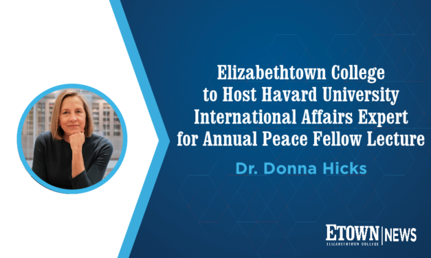 Elizabethtown College to Host Harvard University International Affairs Expert for Annual Peace Fellow Lecture