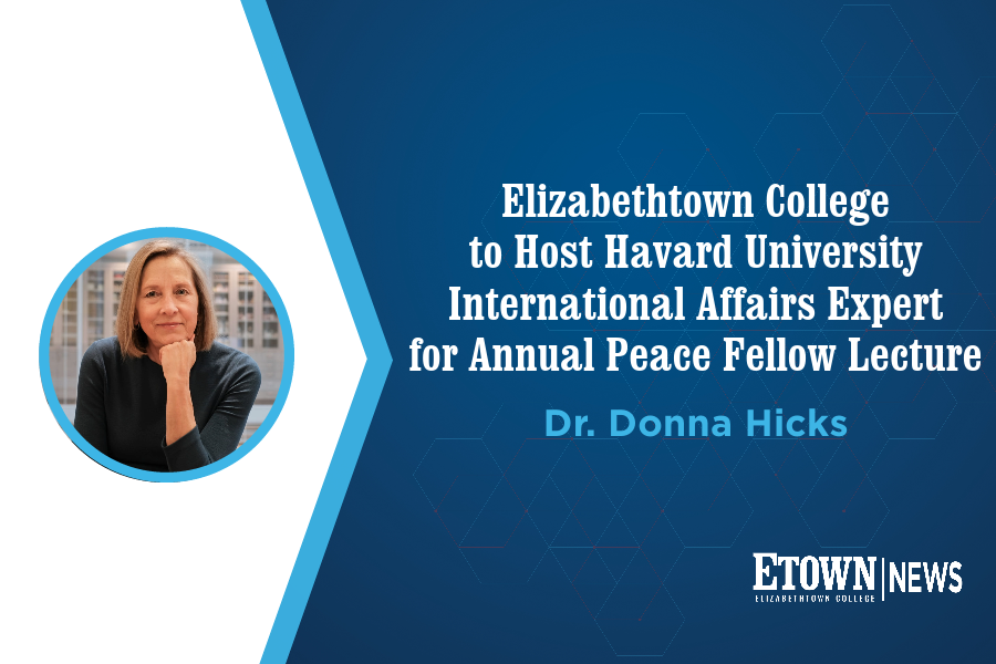 Elizabethtown College to Host Harvard University International Affairs Expert for Annual Peace Fellow Lecture