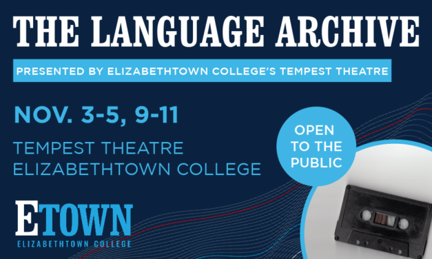 Elizabethtown College Tempest Theatre to Present “The Language Archive” as Fall Production