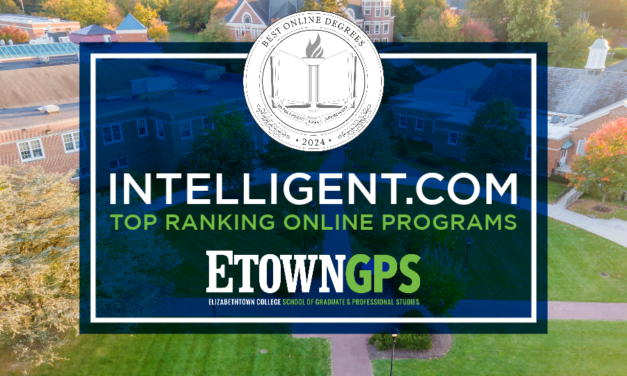 Elizabethtown College School of Graduate and Professional Studies Honored by  Intelligent.com with Six Top Awards