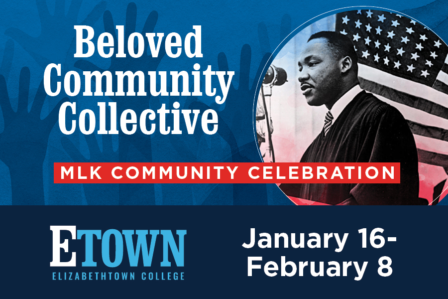 Elizabethtown College Celebrates Dr. Martin Luther King Jr. with 2024 Beloved Community Collective