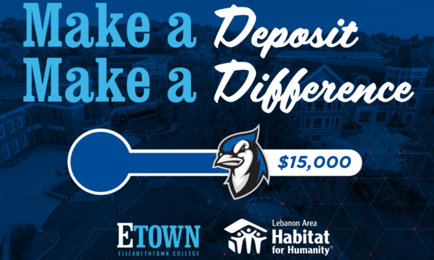 Elizabethtown College Partners with Lancaster Lebanon Habitat for Humanity for Annual Make A Deposit, Make a Difference Campaign