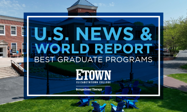 Elizabethtown College Occupational Therapy Ranked Among Best Graduate Programs by U.S. News & World Report