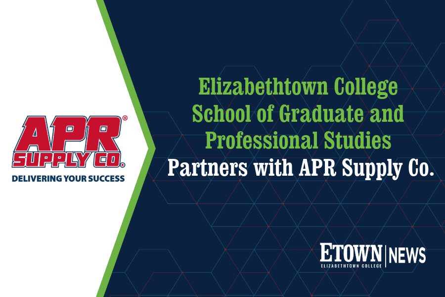 Elizabethtown College School of Graduate and Professional Studies Partners with APR Supply Co.