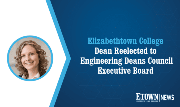 Elizabethtown College Dean Reelected to Engineering Deans Council Executive Board