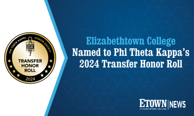 Elizabethtown College Named to Phi Theta Kappa’s 2024 Transfer Honor Roll