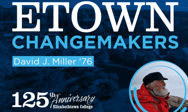 Etown Changemakers: David Miller ‘76