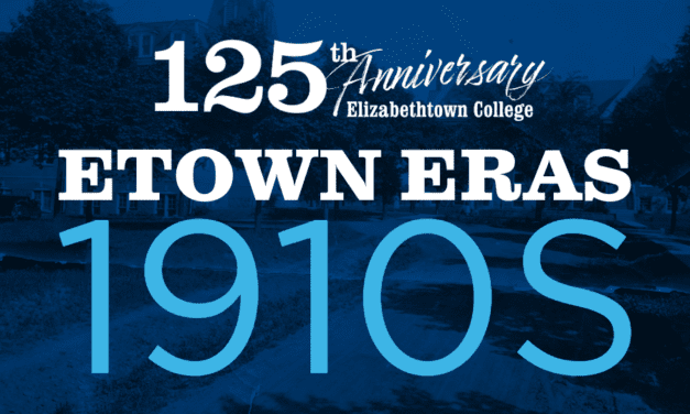 Etown Eras – 1910s