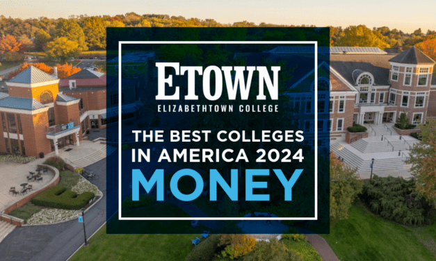 Elizabethtown College Recognized as one of America’s Best Colleges by Money