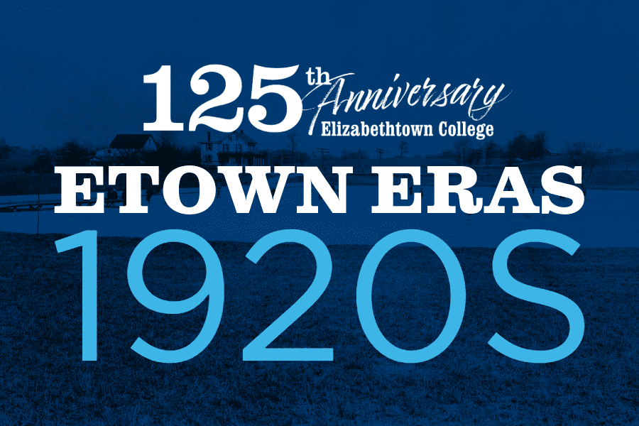 Etown Eras — 1920s