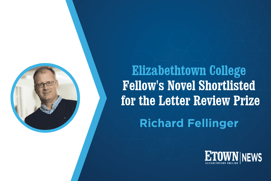 Elizabethtown College Fellow’s Novel Shortlisted for The Letter Review Prize