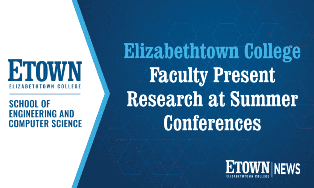 Elizabethtown College Faculty Present Research at Summer Conferences