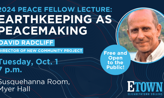 Elizabethtown College to Host Nonprofit Leader for Annual Peace Fellow Lecture