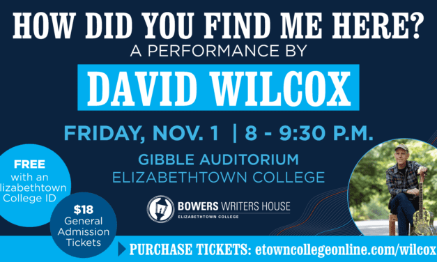 Elizabethtown College’s Bowers Writers House Hosts Revered Folk Musician David Wilcox on Nov. 1