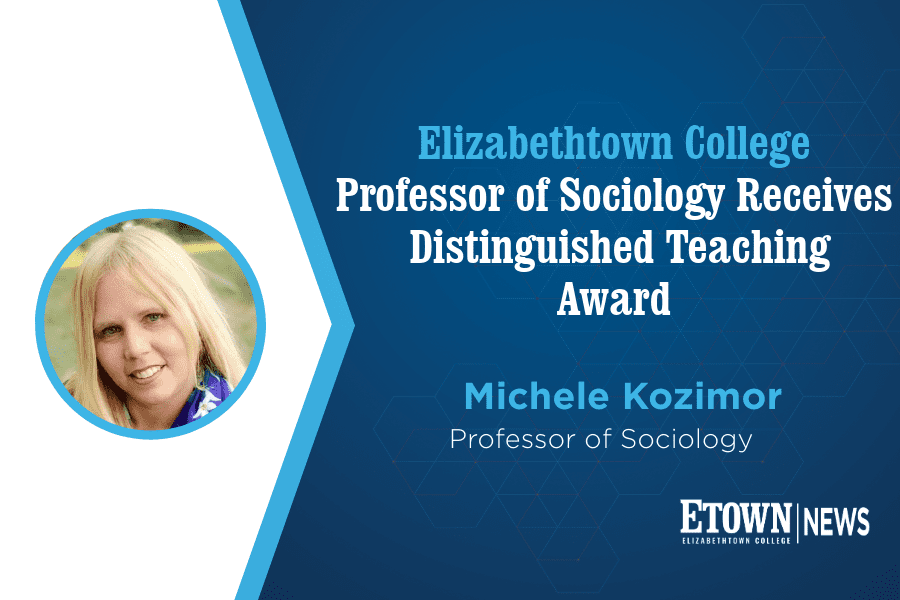 Elizabethtown College Professor of Sociology Receives Distinguished Teaching Award