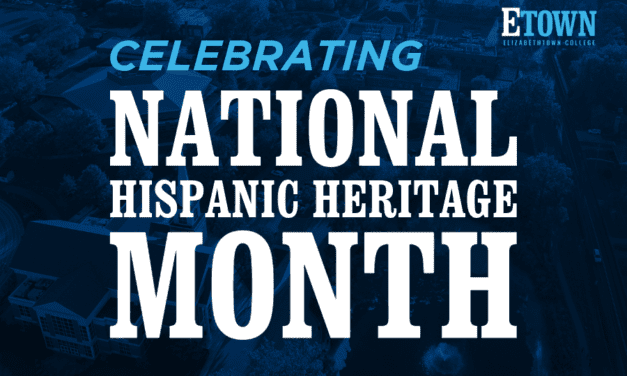 Elizabethtown College Recognizing Hispanic Heritage Month with Programming Throughout Campus