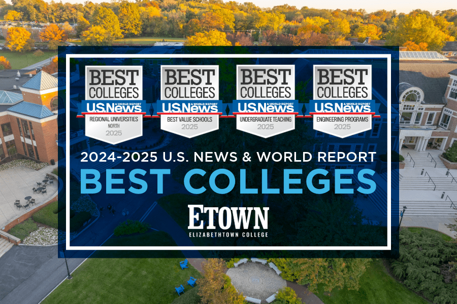 Elizabethtown College Ranks Among Nation’s Best in 2024-25 U.S. News & World Report Lists