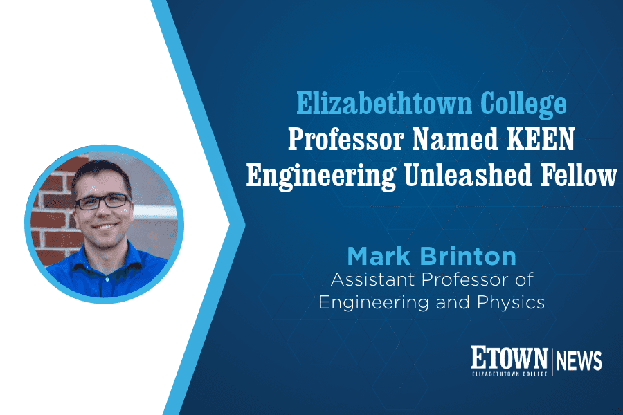 Elizabethtown College Professor Named KEEN Engineering Unleashed Fellow