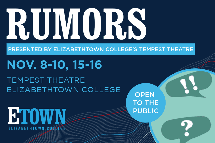 Elizabethtown College Tempest Theatre to Present “Rumors” as Fall Production