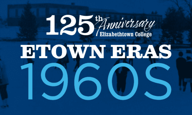 Etown Eras – 1960s