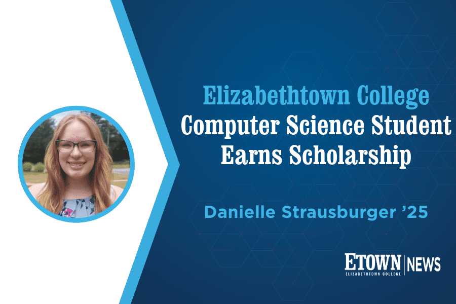 Elizabethtown College Computer Science Student Earns Scholarship