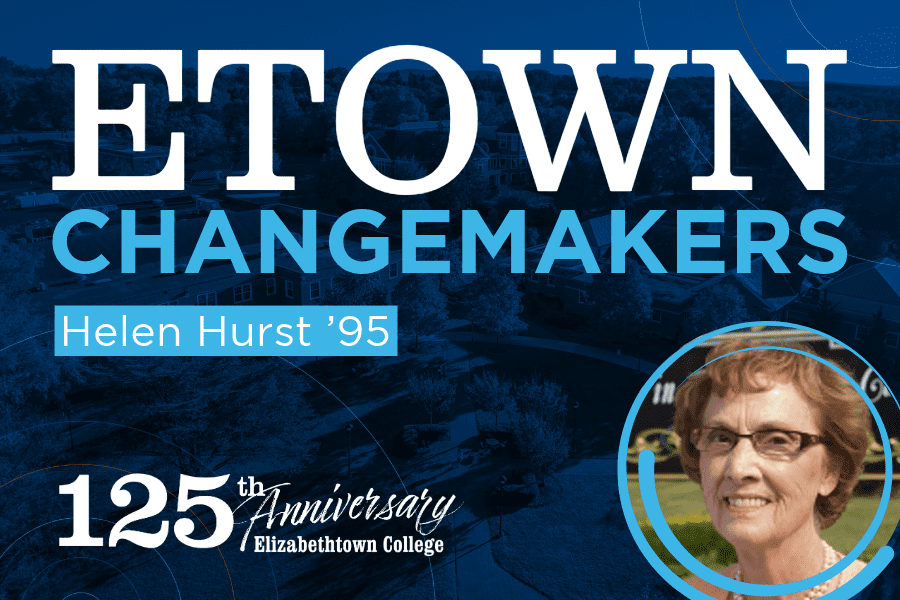 Etown Changemakers: Helen Hurst ’95