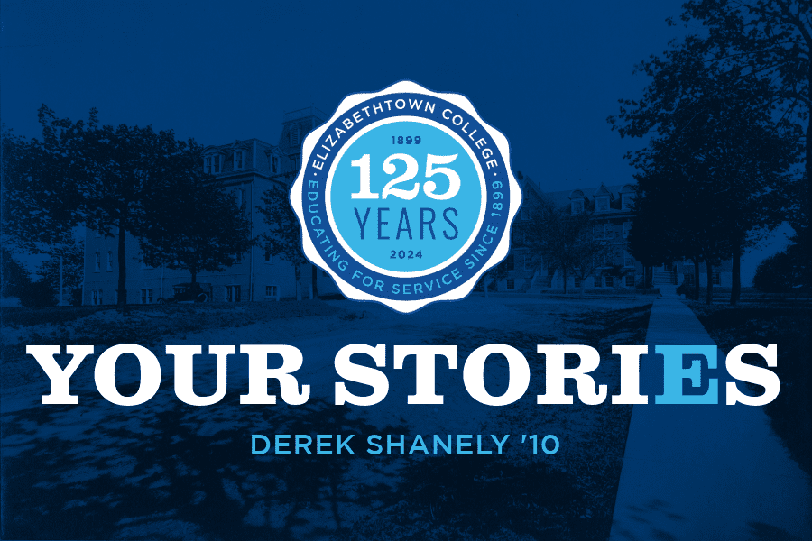 Your Stories: Derek Shanely ’10